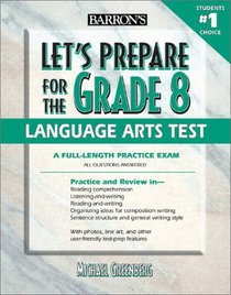 Let's Prepare for the Grade 8 Language Arts Test