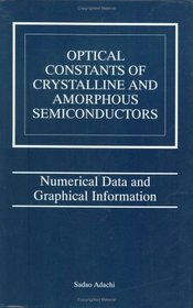Optical Constants of Crystalline and Amorphous Semiconductors: Numerical Data and Graphical Information