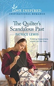 The Quilter's Scandalous Past (Love Inspired, No 1496)