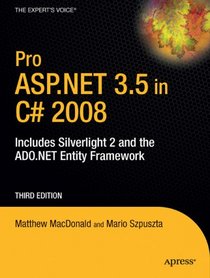 Pro ASP.NET 3.5 in C# 2008: Includes Silverlight 2, Third Edition (Pro)