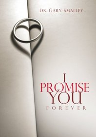 I Promise You - Forever: Our Lifetime Together