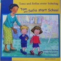 Tom and Sofia Start School in German and English (First Experiences) (English and German Edition)