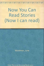 Now You Can Read Stories (Now I can read)