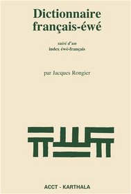 Dictionnaire francais-ewe : suivi d'un index ewe-francais (Collections 