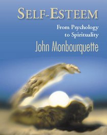 Self-Esteem: From Pyschology to Spirituality