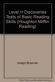 Level H Discoveries Tests of Basic Reading Skills (Houghton Mifflin Reading)
