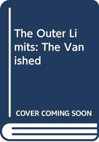 The Outer Limits: The Vanished