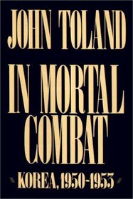 In Mortal Combat:  Korea, 1950-1953