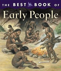 The Best Book of Early People (Best Books of)