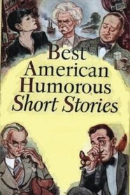 The Best American Humorous Short Stories