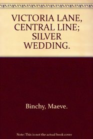 VICTORIA LANE, CENTRAL LINE; SILVER WEDDING.