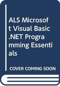 ALS Microsoft Visual Basic.NET Programming Essentials