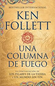 Una columna de fuego (Spanish-language edition of A Column of Fire) (Spanish Edition)