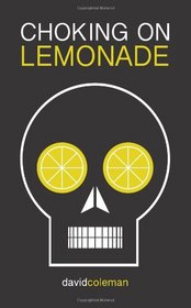 Choking on Lemonade