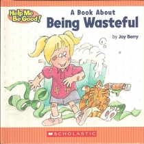 A Book about Being Wasteful