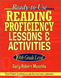 Ready-to-Use Reading Proficiency Lessons and Activities: 10th Grade Level