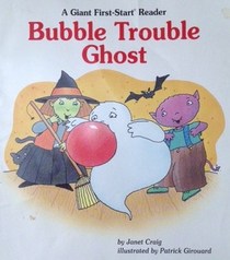 Bubble Trouble Ghost