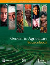 Gender in Agriculture Sourcebook (Agriculture and Rural Development)