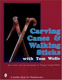 Carving Canes  Walking Sticks With Tom Wolfe