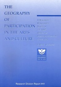 The Geography of Participation in the Arts and Culture (Research Division Report #41)