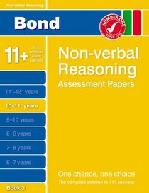 Bond Non-Verbal Reasoning Assessment Papers 10-11+ Years: Bk. 2