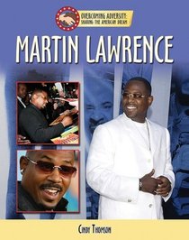 Martin Lawrence (Overcoming Adversity: Sharing the American Dream)