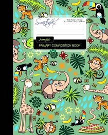Primary Composition Book - Jungle: Kids School Exercise Book with Elephants, Giraffes & Tigers [ Times Tables * Wide Ruled * Large Notebook * Perfect Bound ] (Kids 'n' Teens)