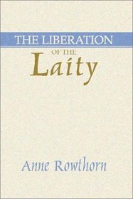 The Liberation of the Laity