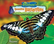 Beautiful Butterflies (No Backbone! the World of Invertebrates)