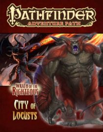 Pathfinder Adventure Path: Wrath of the Righteous Part 6 - City of Locusts
