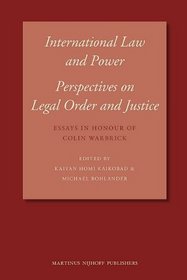 International Law and Power: Perspectives on Legal Order and Justice