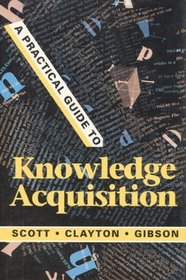 A Practical Guide to Knowledge Acquisition