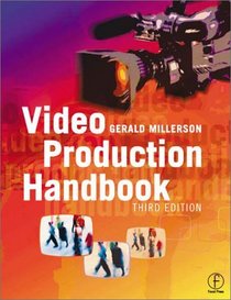 Video Production Handbook, Third Edition