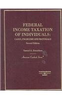 Federal Income Taxation of Individuals: Cases, Problems and Materials (American Casebook Series)