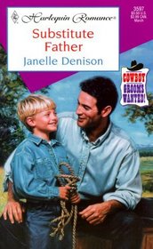 Substitute Father (Cowboy Grooms Wanted!) (Harlequin Romance, No 3597)
