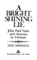 A Bright and Shining Lie: John Paul Vann and America in Vietnam