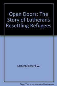 Open Doors: The Story of Lutherans Resettling Refugees