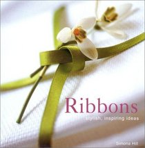 Ribbons: Stylish, Inspiring Ideas