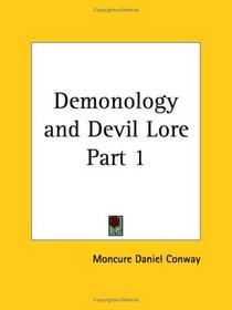 Demonology and Devil Lore, Part 1