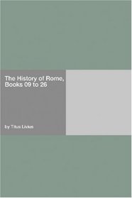 The History of Rome, Books 09 to 26