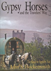 Gypsy Horses and the Travelers Way: The Road to Appleby Fair