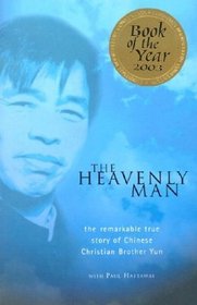 The Heavenly Man: The Remarkable True Story of Chinese Christian Brother Yun