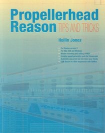 Propellerhead Reason Tips and Tricks