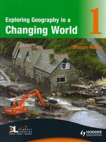 Exploring Geography in a Changing World: Bk. 1