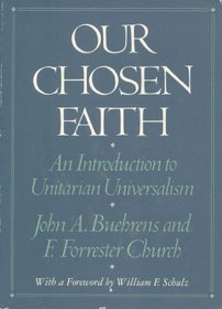 Our Chosen Faith: An Introduction to Unitarian Universalism