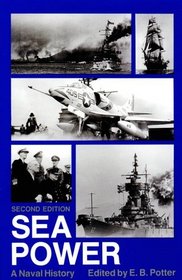 Sea Power: A Naval History