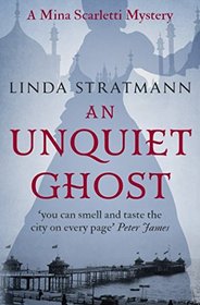 An Unquiet Ghost (Mina Scarletti Mystery)