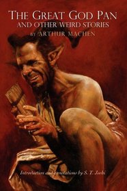 THE GREAT GOD PAN AND OTHER WEIRD STORIES