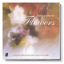Flowers: Romantic Impressions And Classical Melodies