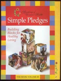 Simple Pledges:Building Blocks for Healthy Living - Volume III